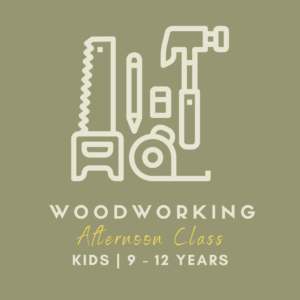 Afterschool Afternoon Woodworking for Kids classes, September through May at San Diego Craft Collective