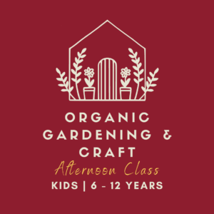 Afterschool Afternoon Organic Gardening & Craft for Kids classes, September through May at San Diego Craft Collective