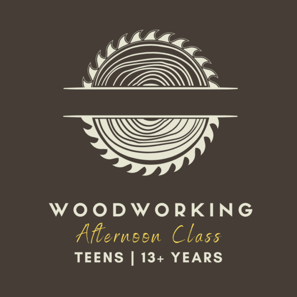 Afterschool Afternoon Woodworking for Teens classes, September through May at San Diego Craft Collective