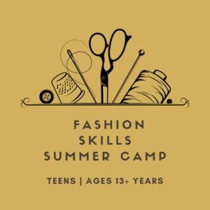 Summer Teens Fashion Skills Camp at San Diego Craft Collective, Ages 13+yrs