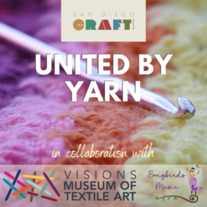 graphic for United by Yarn yarnbombing event in Liberty Station, San Diego, brought to you by San Diego Craft Collective, Visions Museum of Art and Songbirds Music on April 13, 2024