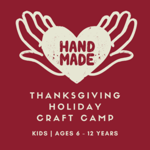 Thanksgiving Holiday Craft Camp at San Diego Craft Collective