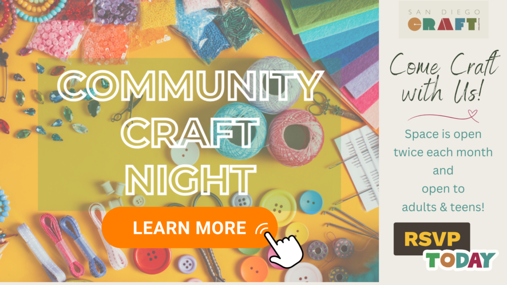 Come and Join us for Community Craft Night at San Diego Craft Collective in Liberty Station