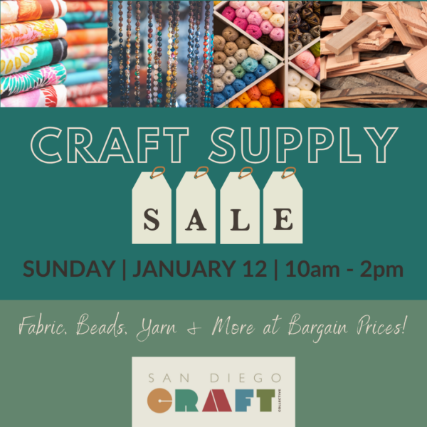 Arts & Craft Supply Sale at San Diego Craft Collective in Liberty Station on January 12, 2025 from 10am-2pm