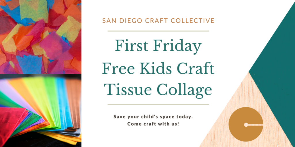 First Friday free kids craft at San Diego Craft Collective in Liberty Station from 5-6pm every first Friday of the month.