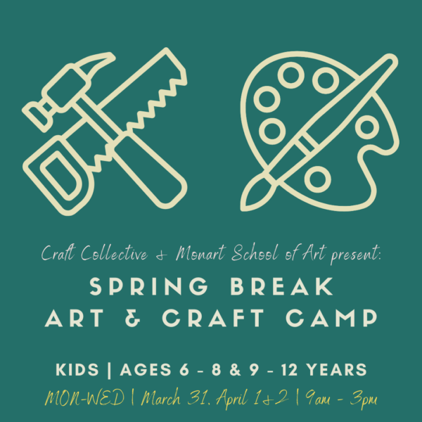 Spring Break Art & Craft Camp with Monart and San Diego Craft Collective, Ages 6-8y & 9-12y, from March 31-April 2, 9am-3pm