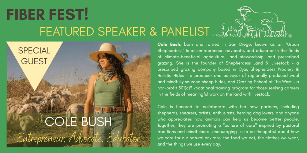 Cole Bush, The Shepherdess at Fiber Fest is a free, family-friendly fiber arts event at San Diego Craft Collective in Liberty Station. Free Speaker & Panel exploring The Future of Wool: Craft, Culture & Sustainability at 1-4pm