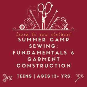 Sewing & Garment Construction Summer Camps at San Diego Craft Collective in Liberty Station