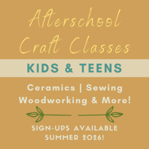 Sign up for our Afterschool Afternoon Craft Classes for Kids & Teens at San Diego Craft Collective