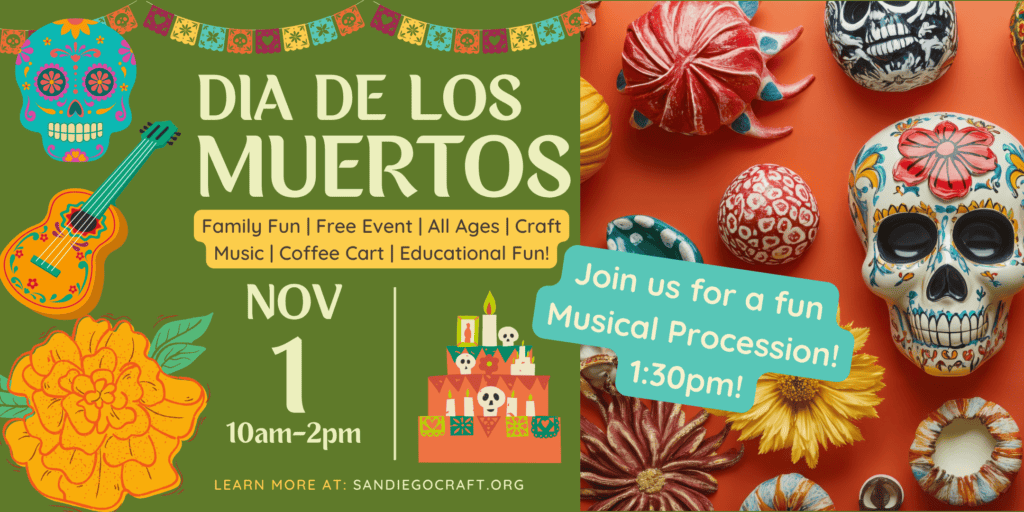 Celebrate Dia de los Muertos at San Diego Craft Collective. November 1, 10am-2pm, 2026
